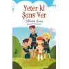 Yeter ki Şans Ver