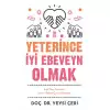 Yeterince İyi Ebeveyn Olmak