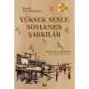 Yüksek Sesle Söylenen Şarkılar