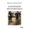 Zamanımızın Bir Kahramanı (Yeni Beyaz Kapak)