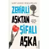 Zehirli Aşktan Şifalı Aşka