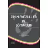 Zihin Engelliler ve Eğitimleri