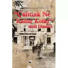 “Çalmak Ne Kadar Kolay” dedi Dimitri