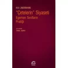 Çetelerin Siyaseti - Egemen Sınıfların Pratiği