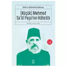 (Küçük) Mehmed Said Paşanın Hatıratı 2.-3. Cilt