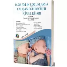 0-36 Aylık Çocuklarla Çalışan Eğitimciler İçin El Kitabı