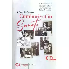 100. Yılında Cumhuriyet’in Sanatı