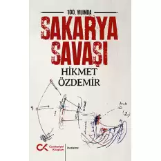 100. Yılında Sakarya Savaşı