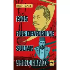 1905 Rus Devrimi ve Sultan Abdülhamid