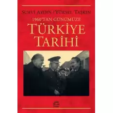 1960tan Günümüze Türkiye Tarihi