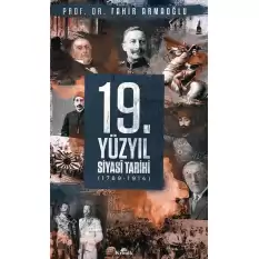 19.Yüzyıl Siyasi Tarihi 1789-1914 (Ciltli)