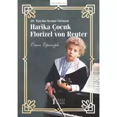 20. Yüzyılın Keman Virtüözü Harika Çocuk Florizel von Reuter