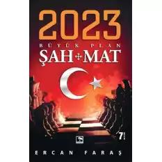 2023 Büyük Plan: Şah-Mat