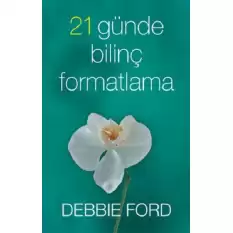 21 Günde Bilinç Formatlama