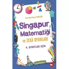 4.Sınıflar İçin Singapur Matematiği ve Zeka Oyunları