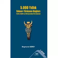 5000 Yıllık Sümer-Türkmen Bağları