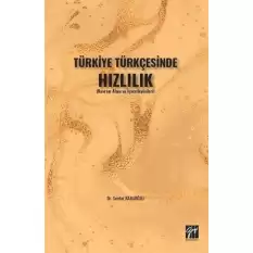 Türkiye Türkçesinde Hızlılık