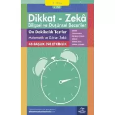 9-10 Yaş Dikkat - Zeka Bilişsel ve Düşünsel Beceriler 6. Kitap - On Dakikalık Testler Matematik ve Görsel Zeka