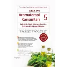 A’dan Z’ye Aromaterapi Karışımları – 5