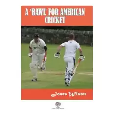 A Bawl For American Cricket