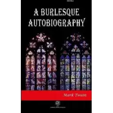 A Burlesque Autobiography