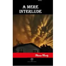 A Mere Interlude