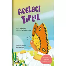 Aceleci Tırtıl - Eğlenceli Hikayelerle Kazanımlar