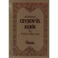 Açıklamalı Cevşenü’l-Kebir ve Türkçe Okunuşu (Ciltli)