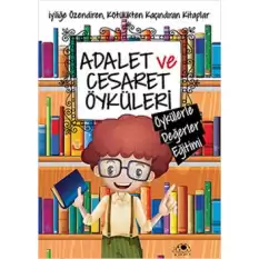 Adalet ve Cesaret Öyküleri