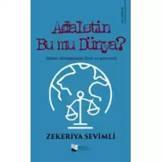 Adaletin Bu Mu Dünya?