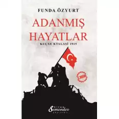 Adanmış Hayatlar