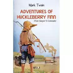 Adventures Of Huckleberry Finn(Tom Sawyer’S Comrade)