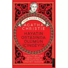 Agatha Christie - Hayatın Ortasında Ölümün İçindeyiz