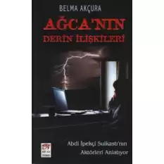 Ağca’nın Derin İlişkileri