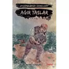 Ağır Taşlar -Aforizmalarımdan Seçmelerim