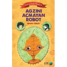 Ağzını Açmayan Robot