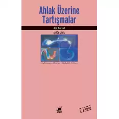 Ahlak Üzerine Tartışmalar