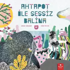 Ahtapot İle Sessiz Balina