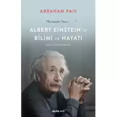 Albert Eınsteın’ın  Bilimi Ve Hayatı