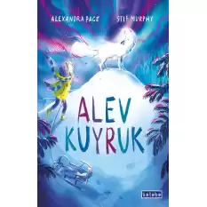 Alev Kuyruk (Ciltli)