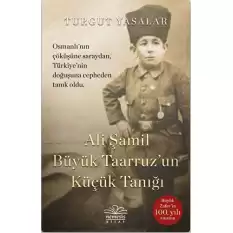 Ali Şamil Büyük Taarruz`un Küçük Tanığı