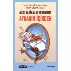 Alis Harikalar Diyarında Aynanın İçinden