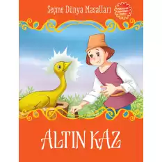 Altın Kaz - Seçme Dünya Masalları