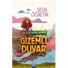 Alyanın Dünyası - Gizemli Duvar