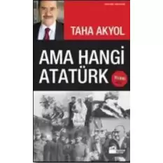 Ama Hangi Atatürk