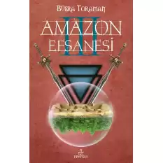 Amazon Efsanesi 3 - Uyanış (Ciltli)