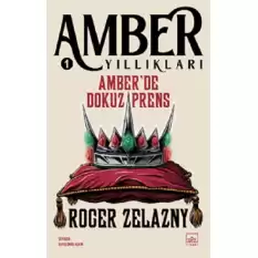 Amber’de Dokuz Prens - Amber Yıllıkları 1