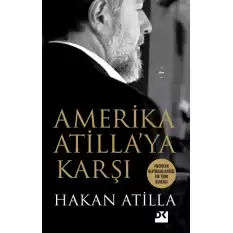 Amerika Atilla’ya Karşı