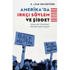 Amerikada Irkçı Söylem ve Şiddet