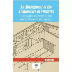 An Abridgment Of The Architecture Of Vitruvius